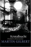 Kristallnacht by Martin Gilbert