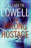 The Wrong Hostage by Elizabeth Lowell