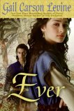Ever by Gail Carson Levine