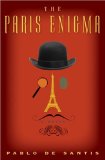 The Paris Enigma by Pablo De Santis