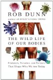 The Wild Life of Our Bodies
