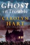 Ghost in Trouble by Carolyn Hart