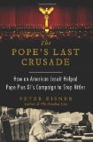 The Pope's Last Crusade by Peter Eisner