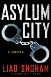 Asylum City by Liad Shoham