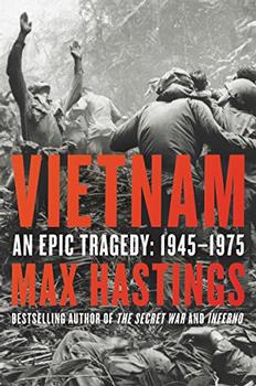 Vietnam by Max Hastings