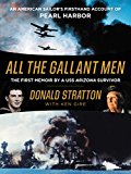 All the Gallant Men by Donald Stratton & Ken Gire