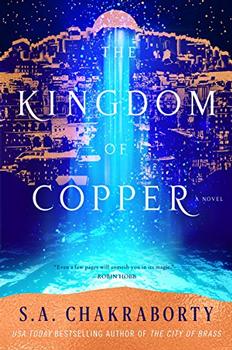 The Kingdom of Copper by S. A Chakraborty
