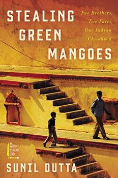 Stealing Green Mangoes by Sunil Dutta