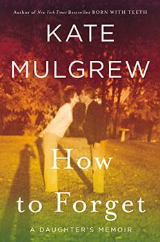 How to Forget by Kate Mulgrew