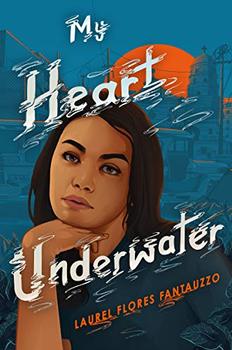 My Heart Underwater by Laurel Flores Fantauzzo