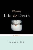 Rhyming Life and Death by Amos Oz