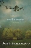 Small Memories by Jose Saramago