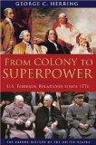From Colony to Superpower by George C. Herring