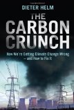 The Carbon Crunch by Dieter Helm