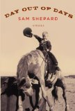 Day out of Days by Sam Shepard