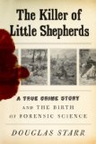 The Killer of Little Shepherds by Douglas Starr