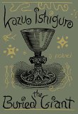 The Buried Giant by Kazuo Ishiguro