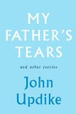 My Father's Tears and Other Stories