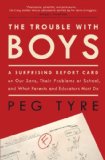The Trouble with Boys by Peg Tyre