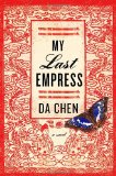 My Last Empress by Da Chen