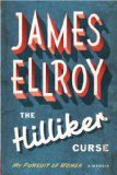 The Hilliker Curse by James Ellroy