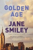 Golden Age by Jane Smiley
