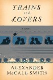 Trains and Lovers by Alexander McCall Smith