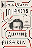 Novels, Tales, Journeys by Alexander Pushkin (Author), Richard Pevear and Larissa Volokhonsky (translators)