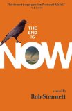 The End Is Now by Rob Stennett