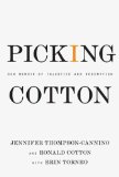 Picking Cotton by Jennifer Thompson-Cannino, Ronald Cotton, Erin Torneo