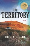 The Territory by Tricia Fields