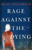 Rage Against the Dying by Becky Masterman