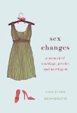 Sex Changes by Christine Benvenuto