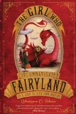 The Girl Who Circumnavigated Fairyland in a Ship of Her Own Making jacket
