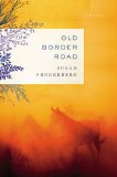 Old Border Road by Susan Froderberg