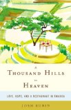 A Thousand Hills to Heaven by Josh Ruxin