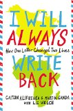 I Will Always Write Back by Martin Ganda (Author), Caitlin Alifirenka (Author), Liz Welch (Contributor)