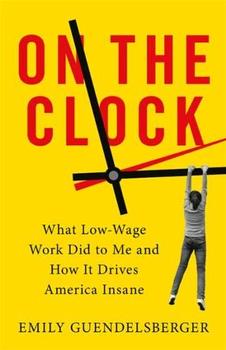 On the Clock by Emily Guendelsberger
