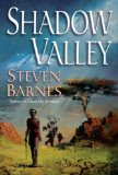 Shadow Valley by Steven Barnes