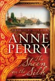 The Sheen on the Silk by Anne Perry