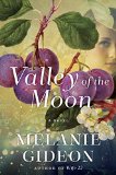 Valley of the Moon by Melanie Gideon