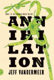 Annihilation by Jeff VanderMeer