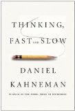 Thinking, Fast and Slow