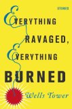 Everything Ravaged, Everything Burned