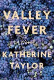 Valley Fever by Katherine Taylor