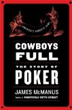 Cowboys Full by James McManus