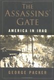 The Assassins' Gate by George Packer
