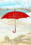 The Red Umbrella by Christina Gonzalez