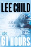 61 Hours by Lee Child