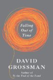 Falling Out of Time by David Grossman